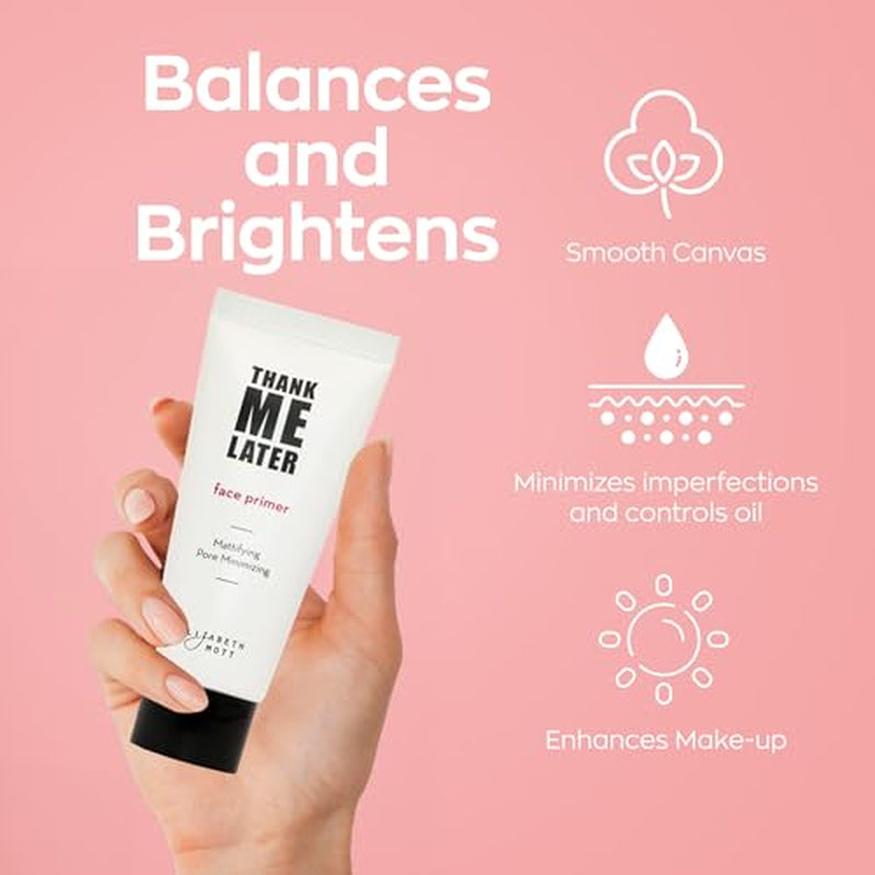 Thank Me Later Makeup Base Face Primer 