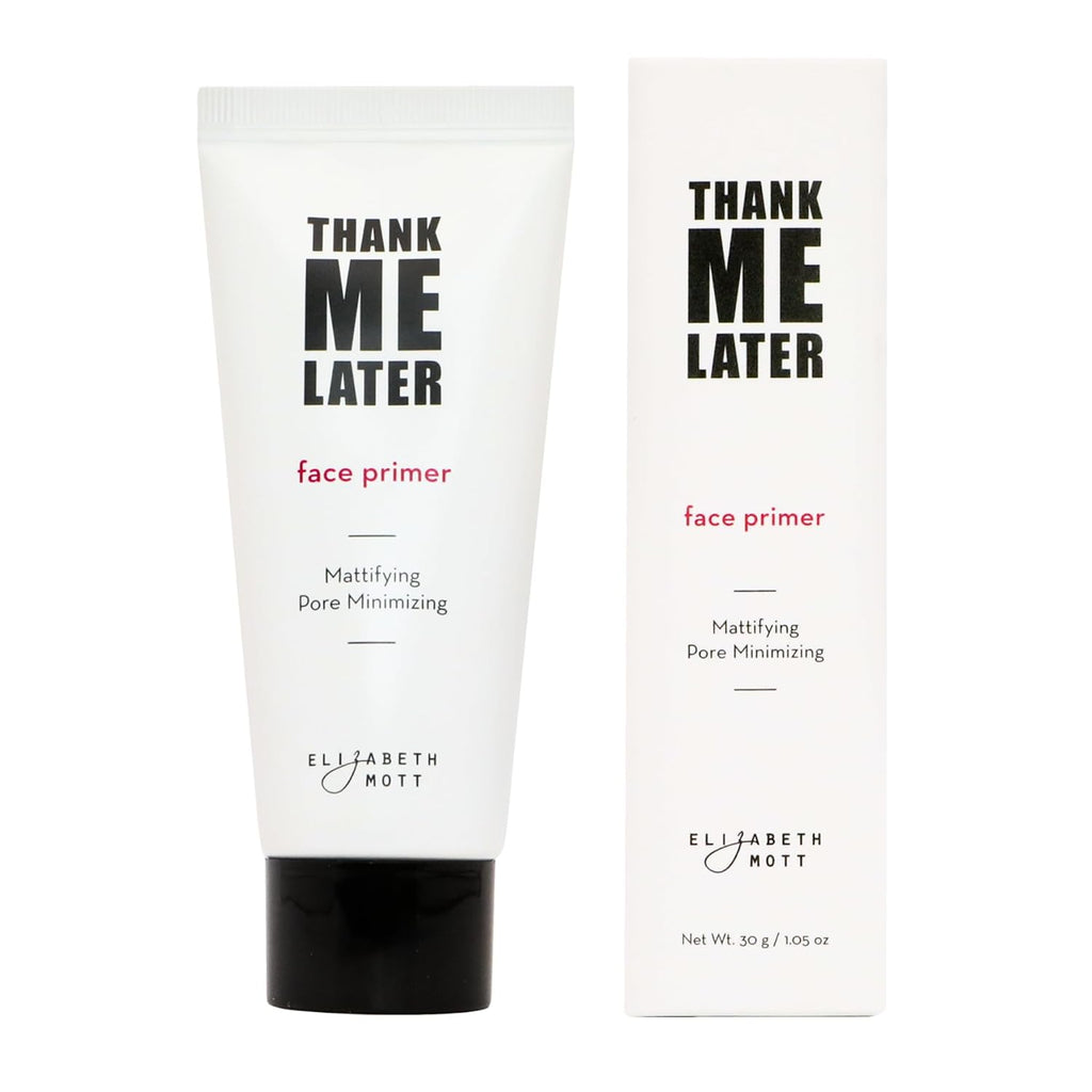 Thank Me Later Makeup Base Face Primer 
